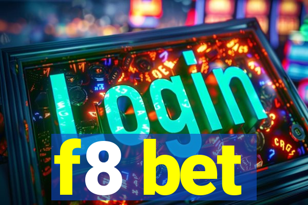 f8 bet